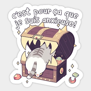 Chatte C'est pour ca que je suis anxieuse! Jeux Videos Sticker